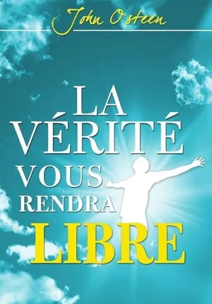 La vérité vous rendra libre