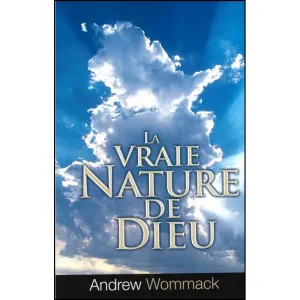 La Vraie Nature de DIEU